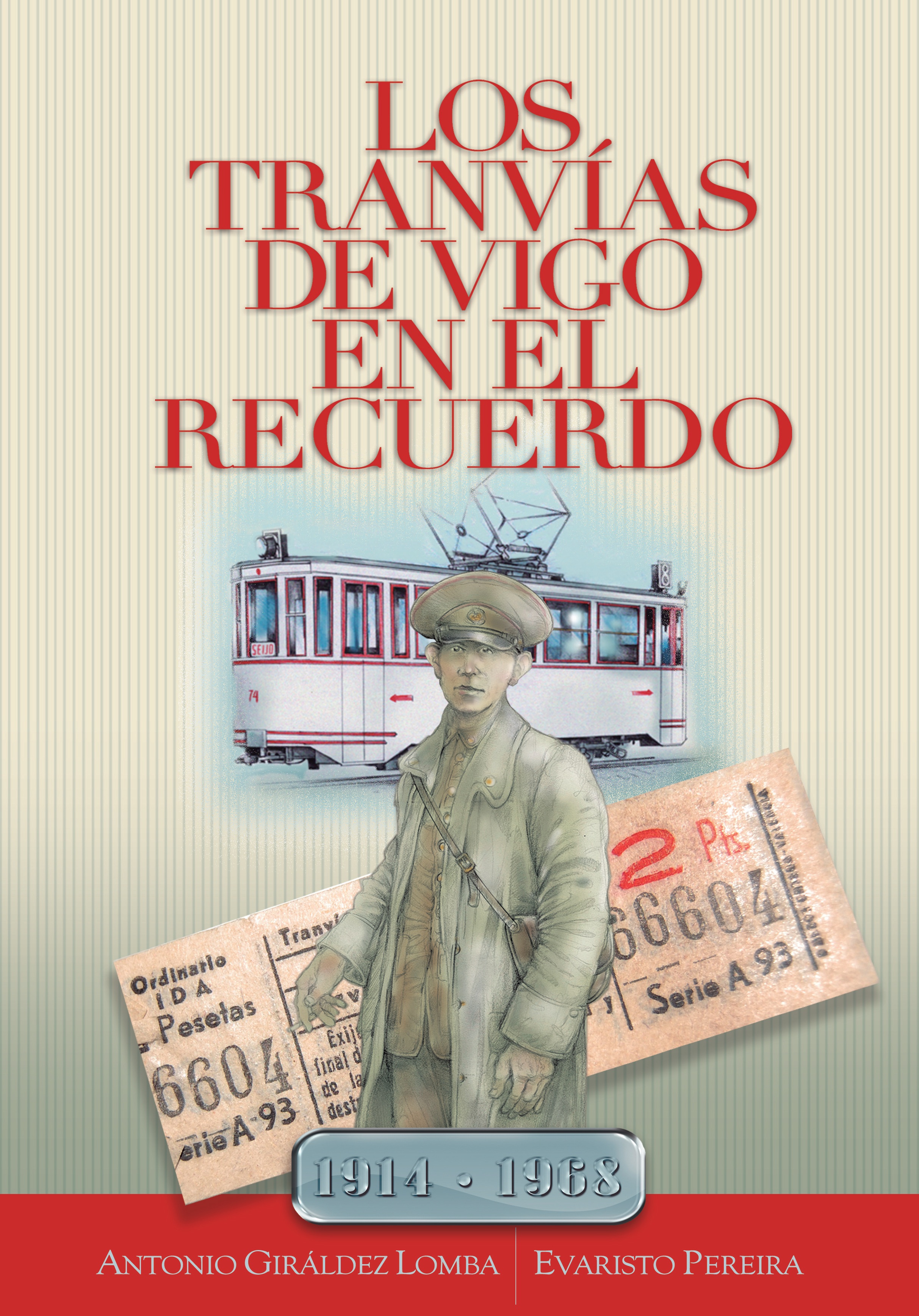 LOS TRANVÍAS DE VIGO EN EL RECUERDO